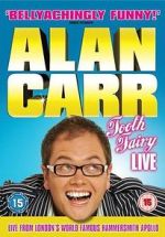 Watch Alan Carr: Tooth Fairy - Live Solarmovie