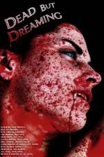 Watch Dead But Dreaming Solarmovie