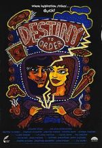 Watch Destiny to Order Solarmovie
