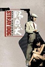 Watch Stray Dog Solarmovie