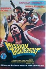 Watch Mission Thunderbolt Solarmovie