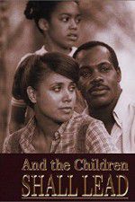 Watch And the Children Shall Lead Solarmovie