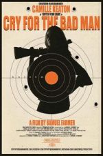 Watch Cry for the Bad Man Solarmovie