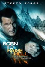 Watch Born to Raise Hell Solarmovie