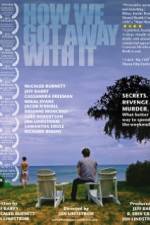 Watch How We Got Away with It Solarmovie