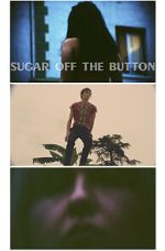 Watch Sugar Off The Button (Short 2019) Solarmovie
