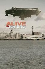 Watch Alive in Joburg Solarmovie