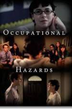 Watch Occupational Hazards Solarmovie