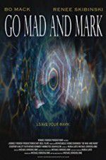 Watch Go Mad and Mark Solarmovie