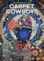 Watch Carpet Cowboys Solarmovie