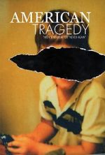 Watch American Tragedy Solarmovie
