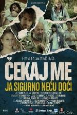 Watch Wait for Me and I Will Not Come Solarmovie