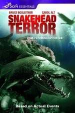 Watch Snakehead Terror Solarmovie
