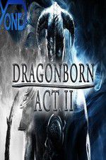 Watch Dragonborn Act II Solarmovie