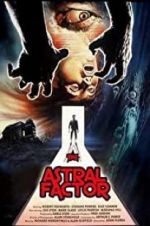Watch The Astral Factor Solarmovie