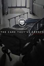 Watch The Care They\'ve Earned Solarmovie