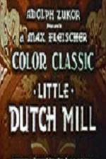 Watch Little Dutch Mill Solarmovie