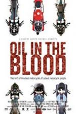 Watch Oil in the Blood Solarmovie
