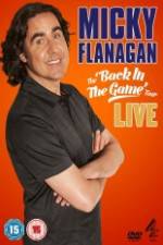 Watch Micky Flanagan: Back in the Game Live Solarmovie