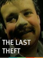 Watch The Last Theft Solarmovie