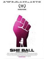 Watch She Ball Solarmovie