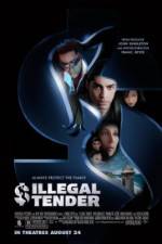 Watch Illegal Tender Solarmovie