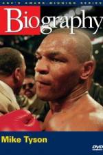 Watch Biography  Mike Tyson Solarmovie