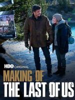 Watch Making of \'The Last of Us\' Solarmovie
