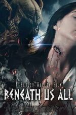 Watch Beneath Us All Solarmovie