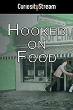 Watch Hooked on Food Solarmovie