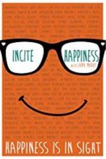 Watch Incite Happiness Solarmovie