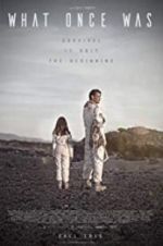 Watch What Once Was Solarmovie