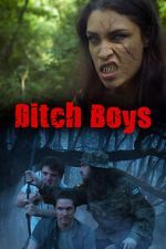 Watch Ditch Boys Solarmovie