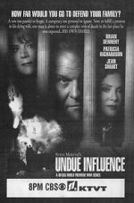 Watch Undue Influence Solarmovie