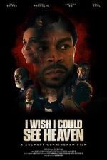 Watch I Wish I Could See Heaven Solarmovie