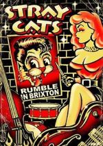 Watch Stray Cats: Rumble in Brixton Solarmovie