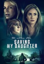 Watch Saving My Daughter Solarmovie