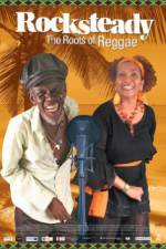 Watch Rocksteady: The Roots of Reggae Solarmovie