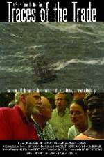 Watch "POV" Traces of the Trade A Story from the Deep North Solarmovie