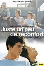 Watch Juste un peu de reconfort Solarmovie