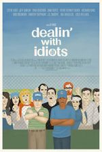 Watch Dealin\' with Idiots Solarmovie