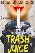 Watch Trash Juice Solarmovie