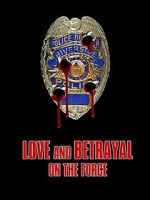 Watch Love and Betrayal on the Force Solarmovie