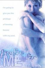 Watch Freeze Me Solarmovie
