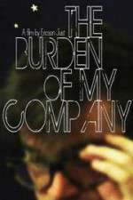 Watch The Burden of My Company Solarmovie