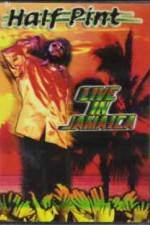 Watch Half Pint Live In Jamaica Solarmovie
