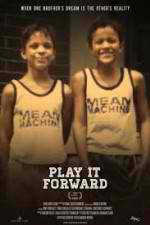 Watch Play It Forward Solarmovie
