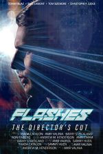 Watch Flashes - The Director\'s Cut Solarmovie