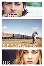 Watch What Separates Us Solarmovie