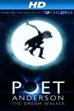 Watch Poet Anderson: The Dream Walker Solarmovie